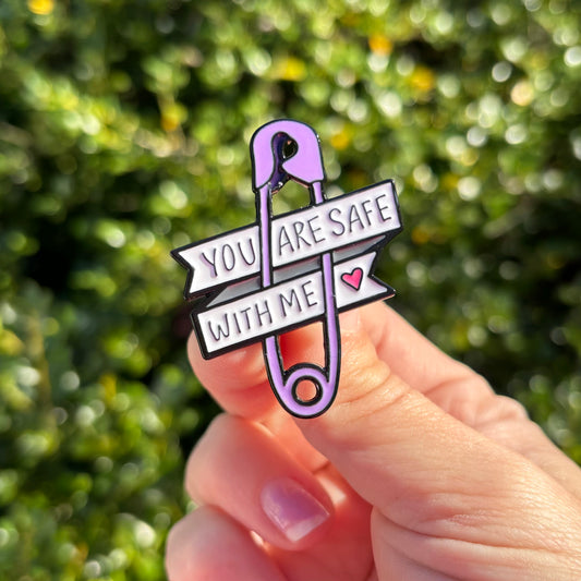 You’re Safe with Me Enamel Pin