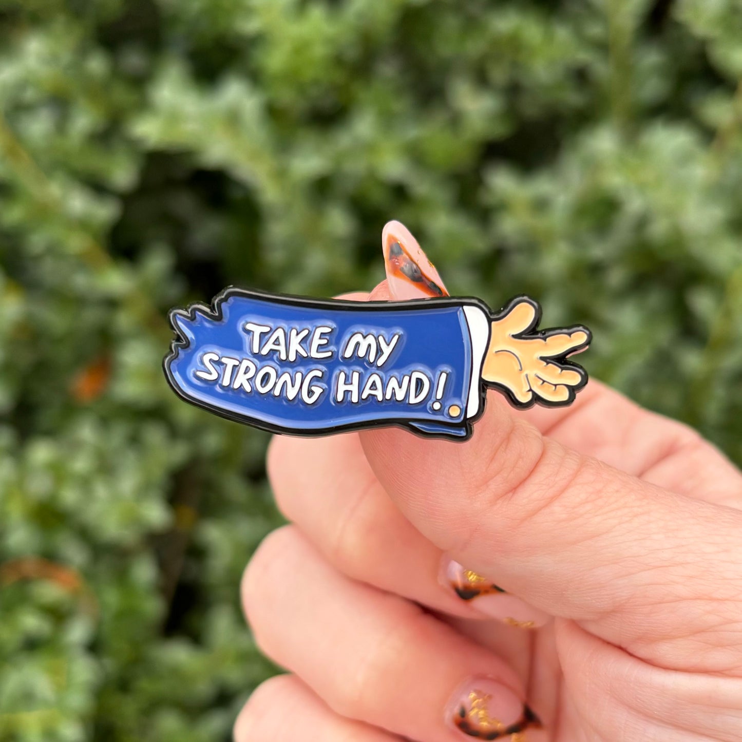 Take My Strong Hand Enamel Pin